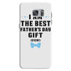 I Am The Best Father's Day Gift Ever Boy Samsung Galaxy S7