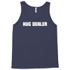 hug dealer Tank Top