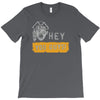 hey you guys T-Shirt