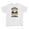 Never Underestimate A Man Who Watches The 100 And Was Born in December Youth Tee