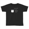 if you like coffee Toddler T-shirt