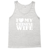 i love my chinese wife Tank Top