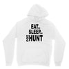 eat sleep hog hunt Unisex Hoodie