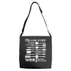 choose your weapon Adjustable Strap Totes