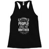 My Favorite People Call Me Brother Racerback Tank
