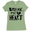 break my heart Ladies Fitted T-Shirt