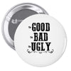 The Bad Ugly Good Pin-back button