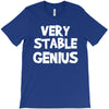 very stable genius T-Shirt