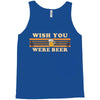 Wish You Were Beer Tank Top