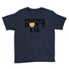 Friends Dont Lie Youth Tee