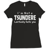 not a tsundere Ladies Fitted T-Shirt