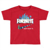 Just Play It Fortnite Toddler T-shirt