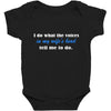i do what the voices in my wifes head Baby Bodysuit