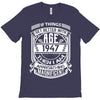 Things Better 1967 Age Approach Magnificent T-Shirt