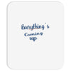 everythings coming up Mousepad