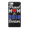 proud mom of a 2018 senior iPhone 7 Case