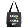 single color custom t shirt Tote Bags