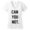 can you not Women's V-Neck T-Shirt