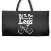 Put The Fun Between Your Legs Weekender Totes