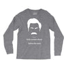 only women shave below the neck Long Sleeve Shirts