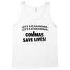 commas save lives Tank Top
