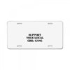 Support Your Local Girl Gang License Plate