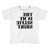 this is my selfie shirt Toddler T-shirt