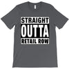 straight outta retail row T-Shirt