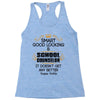 Smart Good Looking School Counselor Doesnt Get Better Than This Racerback Tank