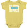 this is what an awesome plumber looks like Baby Bodysuit