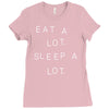 eat a lot sleep a lot Ladies Fitted T-Shirt