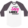 sexy ladies in the house 3/4 Sleeve Shirt