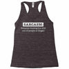 sarcasm illegal Racerback Tank