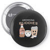 drinking buddies Pin-back button