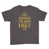 kings are born in 1967 Youth Tee