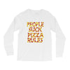 people suck pizza rules Long Sleeve Shirts