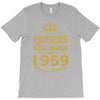 queens are born in 1959 T-Shirt