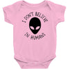 i don't believe in humans Baby Bodysuit