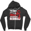 you dont scare me i married a redhead Zipper Hoodie