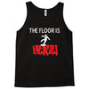 the floor is lava Tank Top