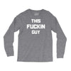 This Fuckin Guy Long Sleeve Shirts