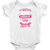 My Brother Is Totally My Most Favorite Guy Baby Onesie