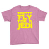 pretty fly for a jedi Youth Tee