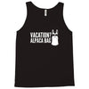 vacation alpaca bag animal humor funny Tank Top