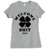Welcome To The Shit Show Ladies Fitted T-Shirt