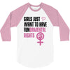 Girls Just Want to Have Fundamental Rights 3/4 Sleeve Shirt