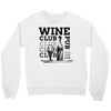 Wine Club Crewneck Sweatshirt