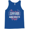 The Only Thing Tougher Than An Arborist Is An Arborist's Wife Tank Top