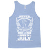 Never Underestimate Dog Rescuer Who Was Born July Tank Top