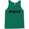 Ootd Outfit Of The Day Tank Top
